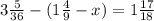 3\frac{5}{36}-(1\frac{4}{9}-x)=1\frac{17}{18}