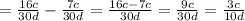 =\frac{16c}{30d} -\frac{7c}{30d} =\frac{16c-7c}{30d} =\frac{9c}{30d} =\frac{3c}{10d}