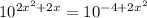 10^{2x^{2} + 2x} = 10^{ - 4 + 2x^{2} }