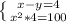 \left \{ {{x-y=4} \atop {x^2*4=100}} \right.