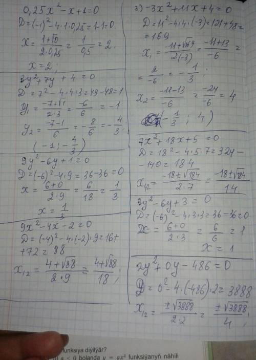 7.8.1) 0,25x2 – x + 1 = 0; 3) –3x2 + 11x + 4 = 0; 7.9.1) 3y2 + 7y + 4 = 0; 3) 9y2 – 6y + 1 = 0; 2) 7