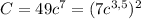 C=49c^{7}=(7c^{3,5} )^{2}