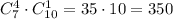 C^4_7\cdot C^1_{10}=35\cdot 10=350