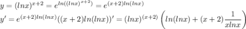 y=(lnx)^{x+2}=e^{ln((lnx)^{x+2})}=e^{(x+2)ln(lnx)}\\ y'=e^{(x+2)ln(lnx)}((x+2)ln(lnx))'=(lnx)^{(x+2)}\left(ln(lnx)+(x+2)\dfrac{1}{xlnx} \right)