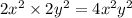 2x {}^{2} \times 2y {}^{2} = 4x {}^{2}y {}^{2}