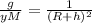 \frac{g}{yM} = \frac{1}{(R+h)^{2}}