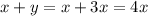 x+y=x+3x=4x