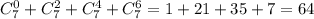 C_7^0+C_7^2+C_7^4+C_7^6=1+21+35+7=64