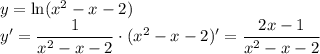 y= \ln (x^2-x-2)\\y'=\dfrac{1}{x^2-x-2} \cdot (x^2-x-2)'=\dfrac{2x-1}{x^2-x-2}