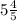 5 \frac{4}{5}