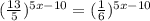 (\frac{13}{5})^{5x-10}=(\frac{1}{6})^{5x-10}