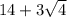 14 + 3 \sqrt{4}