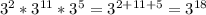 3^{2} * 3^{11} * 3^{5} = 3^{2+11+5} = 3^{18}