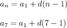 a_n=a_1+d(n-1)\\ \\ a_7=a_1+d(7-1)\\ \\