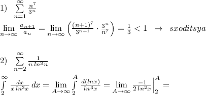 1)\; \; \sum\limits _{n=1}^{\infty }\frac{n^7}{3^{n}}\\\\\lim\limits _{n \to \infty}\frac{a_{n+1}}{a_{n}}=\lim\limits _{n \to \infty}\Big (\frac{(n+1)^7}{3^{n+1}}\cdot \frac{3^{n}}{n^7}\Big ) =\frac{1}{3}