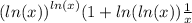 {( ln(x) )}^{ ln(x) } (1 + ln( ln(x) ) \frac{1}{x}