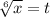 \sqrt[6]{x}=t