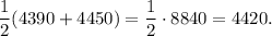 \dfrac{1}{2}(4390+4450)=\dfrac{1}{2} \cdot 8840=4420.