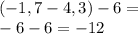 (-1,7 - 4,3)-6 = \\ - 6 - 6 = - 12