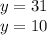 y = 31 \\ y = 10