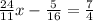 \frac{24}{11} x - \frac{5}{16} = \frac{7}{4}