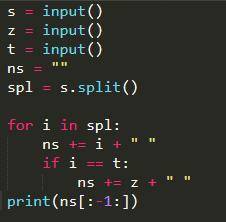 Составьте программу, которая вставляет заданное слово z после указанного слова t строки s. строки s,