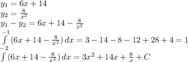 y_1=6x+14\\y_2=\frac{8}{x^2} \\y_1-y_2=6x+14-\frac{8}{x^2} \\\int\limits^{-1}_{-2} {(6x+14-\frac{8}{x^2}) } \, dx =3-14-8-12+28+4=1\\\int\limits {(6x+14-\frac{8}{x^2} )} \, dx =3x^2+14x+\frac{8}{x}+C