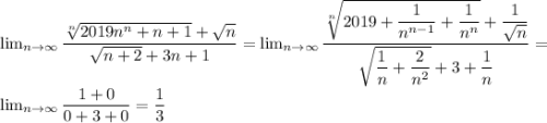 \lim_{n \to \infty} \dfrac{\sqrt[n]{2019n^n+n+1}+\sqrt{n} }{\sqrt{n+2}+3n+1 }= \lim_{n \to \infty} \dfrac{\sqrt[n]{2019+\dfrac{1}{n^{n-1}} +\dfrac{1}{n^{n}}}+\dfrac{1}{\sqrt{n}} }{\sqrt{\dfrac{1}{n}+\dfrac{2}{n^2}}+3+\dfrac{1}{n} }=\\ \lim_{n \to \infty} \dfrac{1+0 }{0+3+0 }=\dfrac{1}{3}