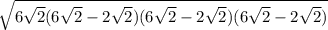 \sqrt{6\sqrt{2} ({6\sqrt{2}-2\sqrt{2} ) ({6\sqrt{2}-2\sqrt{2} ) ({6\sqrt{2}-2\sqrt{2} )}