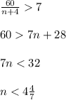 \frac{60}{n+4}7\\\\607n+28\\\\7n