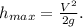 h_{max} = \frac{V^2}{2g} .