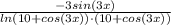 \frac{-3sin(3x)}{ln(10+cos(3x))\cdot(10+cos(3x))}