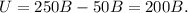 U=250B-50B=200B.