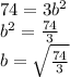 74=3b^{2} \\b^{2}=\frac{74}{3} \\b=\sqrt{\frac{74}{3} }