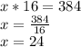 x*16=384\\x=\frac{384}{16} \\x=24