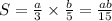 S = \frac{a}{3} \times \frac{b}{5} = \frac{ab}{15}