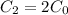 C_2=2C_0