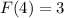 F(4)=3