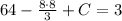 64-\frac{8\cdot8}{3}+C=3