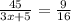 \frac{45}{3x+5}= \frac{9}{16}\\