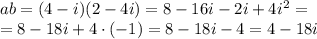 ab=(4-i)(2-4i)=8-16i-2i+4i^2=\\=8-18i+4\cdot(-1)=8-18i-4=4-18i