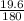 \frac{19.6}{180}