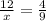 \frac{12}{x}=\frac{4}{9}