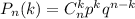 P_n(k)=C^k_np^kq^{n-k}