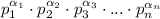 p_1^{\alpha_1} \cdot p_2^{\alpha_2} \cdot p_3^{\alpha_3} \cdot ... \cdot p_n^{\alpha_n}