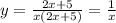 y = \frac{2x + 5}{x(2x + 5)} = \frac{1}{x}