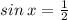 sin \: x = \frac{1}{2}