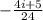 - \frac{4i + 5}{24}