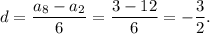 d=\dfrac{a_8-a_2}{6}=\dfrac{3-12}{6}=-\dfrac{3}{2}.