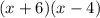 (x + 6)(x - 4)